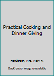 Hardcover Practical Cooking and Dinner Giving Book