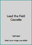 Audio Cassette Lead the Field Cassette Book