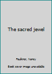 Hardcover The sacred jewel Book