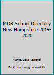 2019-20 New Hampshire School Directory : A State Guide to K-12 Districts, Dioceses and Schools
