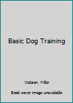 Hardcover Basic Dog Training Book