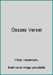 Hardcover Osszes Versei Book