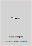 Chasing