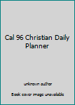 Calendar Cal 96 Christian Daily Planner Book