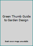 DVD Green Thumb Guide to Garden Design Book