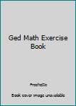 Paperback Ged Math Exercise Book