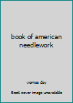 book of american needlework