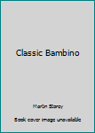 Classic Bambino