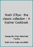Plastic Comb Nosh O'Rye - the classic collection - A Kosher Cookbook Book