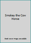 Hardcover Smokey the Cow Horse Book