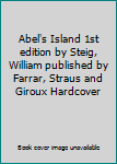 Hardcover Abel's Island 1st edition by Steig, William published by Farrar, Straus and Giroux Hardcover Book