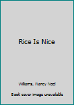 Hardcover Rice Is Nice Book