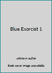 Unknown Binding Blue Exorcist 1 Book