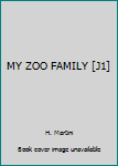 Hardcover MY ZOO FAMILY [J1] Book