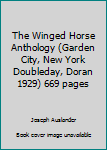 Unknown Binding The Winged Horse Anthology (Garden City, New York Doubleday, Doran 1929) 669 pages Book