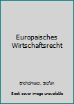 Paperback Europaisches Wirtschaftsrecht [German] Book