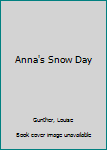 Hardcover Anna's Snow Day Book