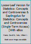 Statistics: Concepts and Controversies and SaplingPlus for Statistics: Concepts and Controversies (Single-Term Access)