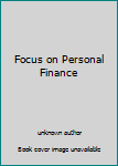 Unknown Binding Focus on Personal Finance Book