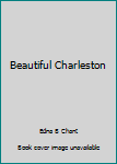 Beautiful Charleston