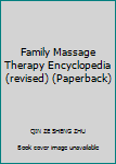 Paperback Family Massage Therapy Encyclopedia (revised) (Paperback) [Chinese] Book