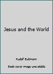 Paperback Jesus and the World Book