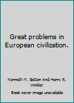 Unknown Binding Great problems in European civilization. Book