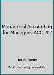 Paperback Managerial Accounting for Managers ACC 202 Book