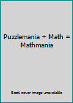 Paperback Puzzlemania + Math = Mathmania Book