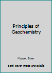 Hardcover Principles of Geochemistry Book