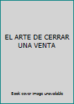 Paperback EL ARTE DE CERRAR UNA VENTA Book