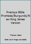 Precious Bible Promises/Burgundy/New King James Version