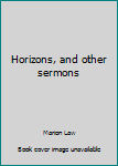 Horizons, and other sermons