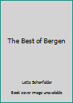 Hardcover The Best of Bergen Book