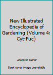 Unknown Binding New Illustrated Encyclopedia of Gardening (Volume 4: Cyt-Fuc) Book