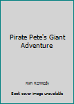 Paperback Pirate Pete's Giant Adventure Book