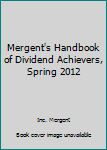 Mergent's Handbook of Dividend Achievers, Spring 2012