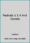 Hardcover Festivals U S A And Canada Book