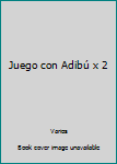 Paperback Juego con Adibú x 2 [Spanish] Book