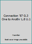 Paperback Connection '87 G.3 One to Anothr L.8 U.1 Book