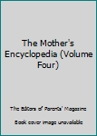 Hardcover The Mother's Encyclopedia (Volume Four) Book