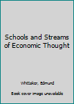 Hardcover Schools and Streams of Economic Thought Book