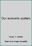 Unknown Binding Our economic system, Book