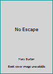 Hardcover No Escape Book