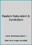 Paperback Realism Naturalism & Symbolism Book