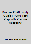 Paperback Premier PLAN Study Guide : PLAN Test Prep with Practice Questions Book