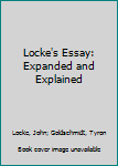 Paperback Locke's Essay: Expanded and Explained Book