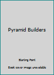 Hardcover Pyramid Builders Book