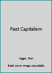 Hardcover Fast Capitalism Book