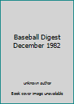 Unknown Binding Baseball Digest December 1982 Book